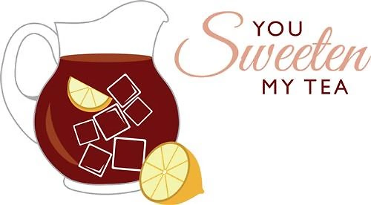 Sweeten My Tea