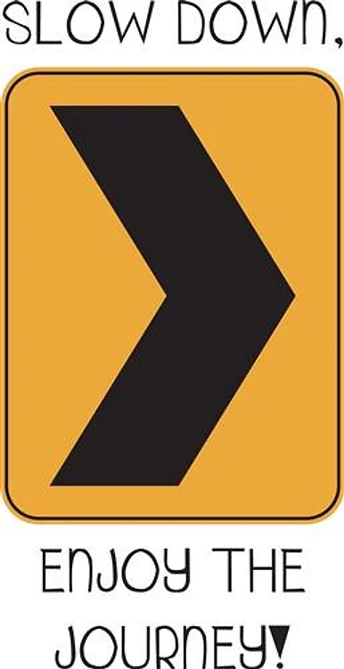 Slow Down