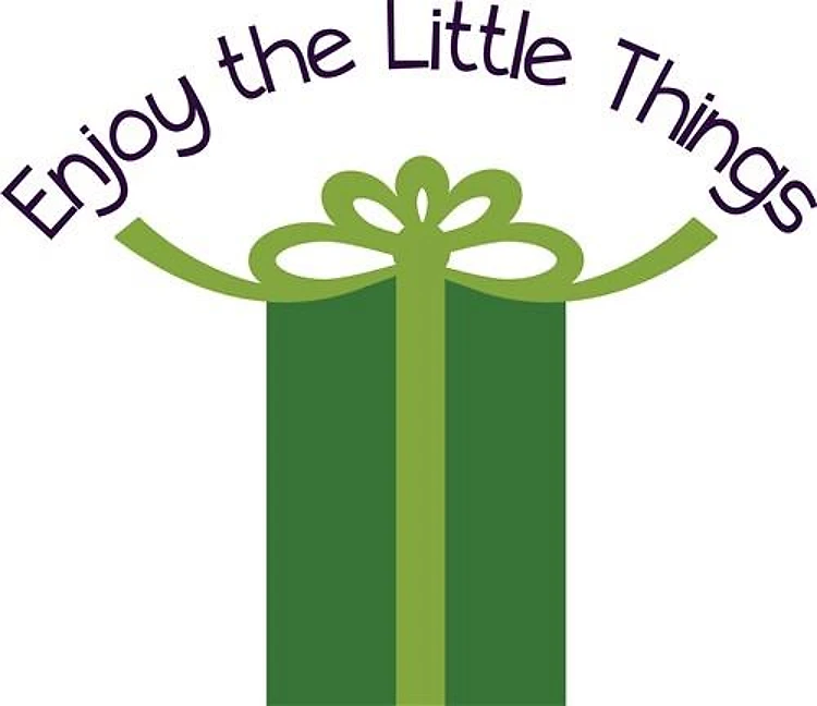 Enjoy Little Things