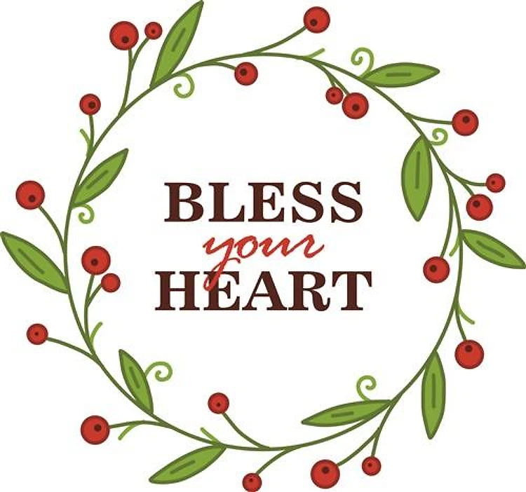 Bless Your Heart
