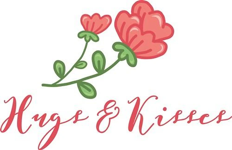 Hugs and Kisses