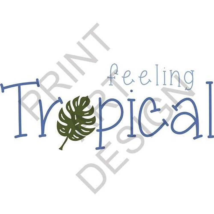 Feeling Tropical