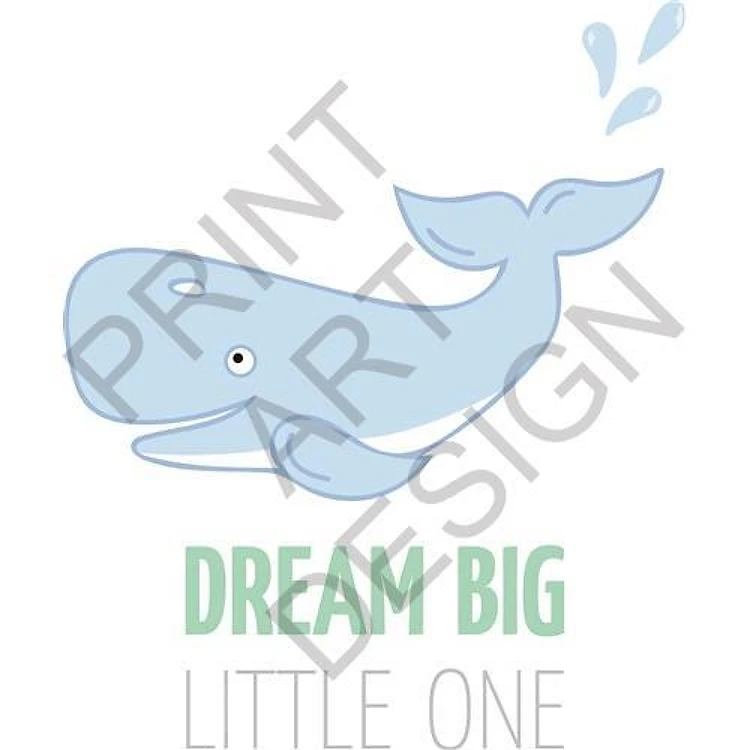 Dream Big Little One