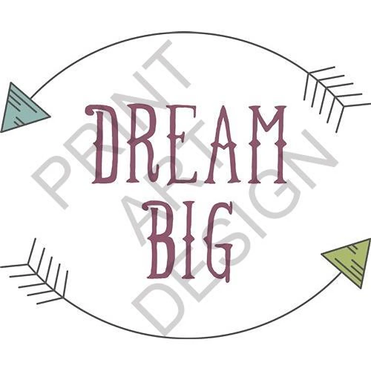 Dream Big