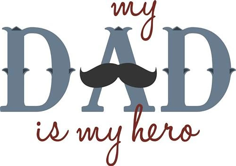 Dad Is My Hero