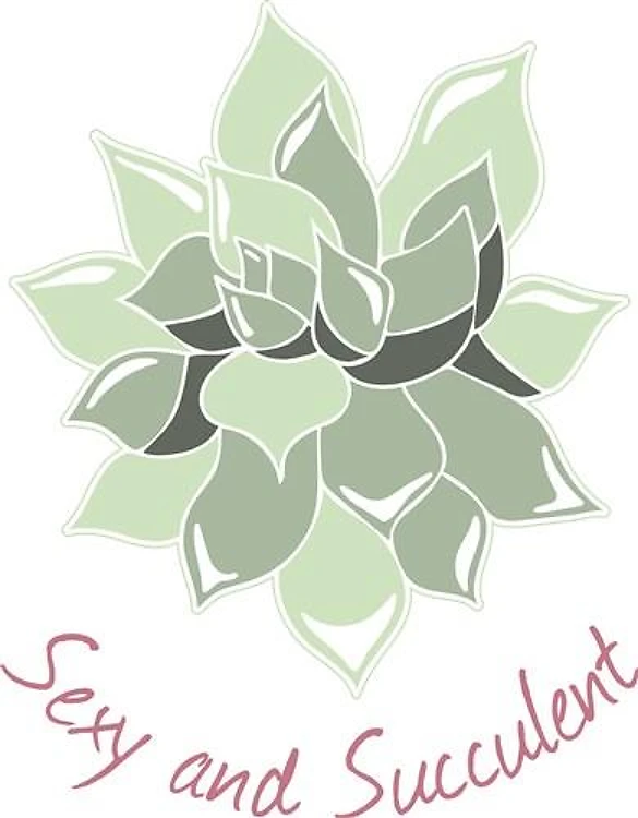 Sexy & Succulent