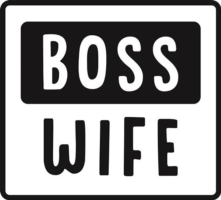 Bosses Wife Sign