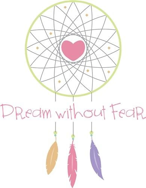 Dream Without Fear