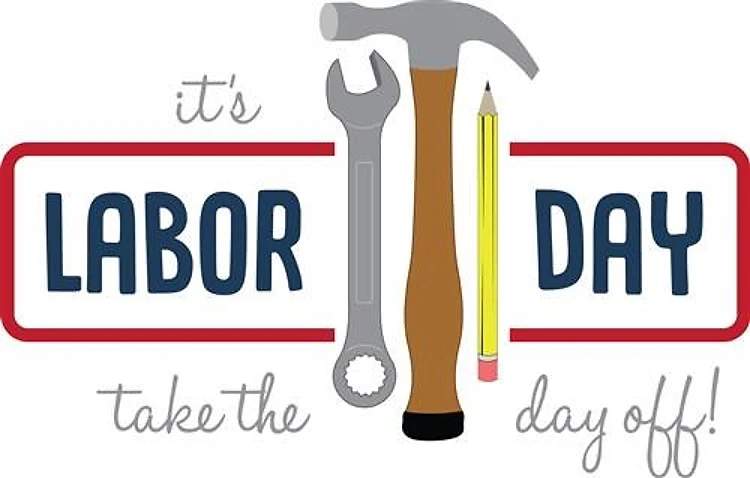 Its Labor Day