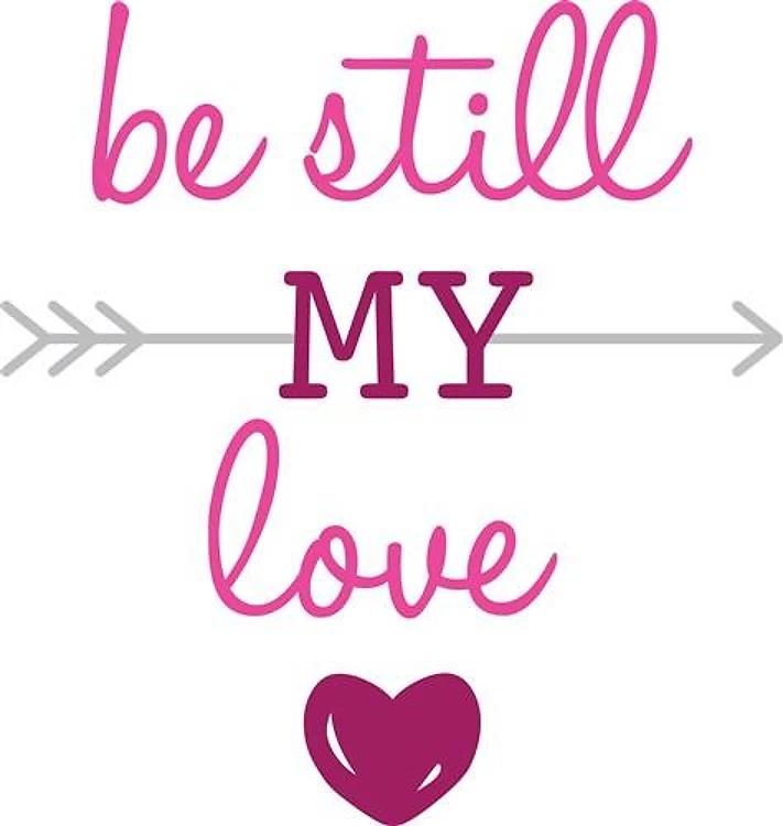 Be Still My Love