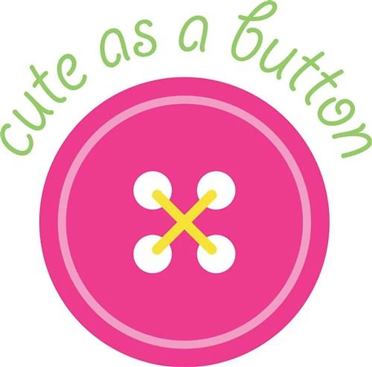 Cute As A Button