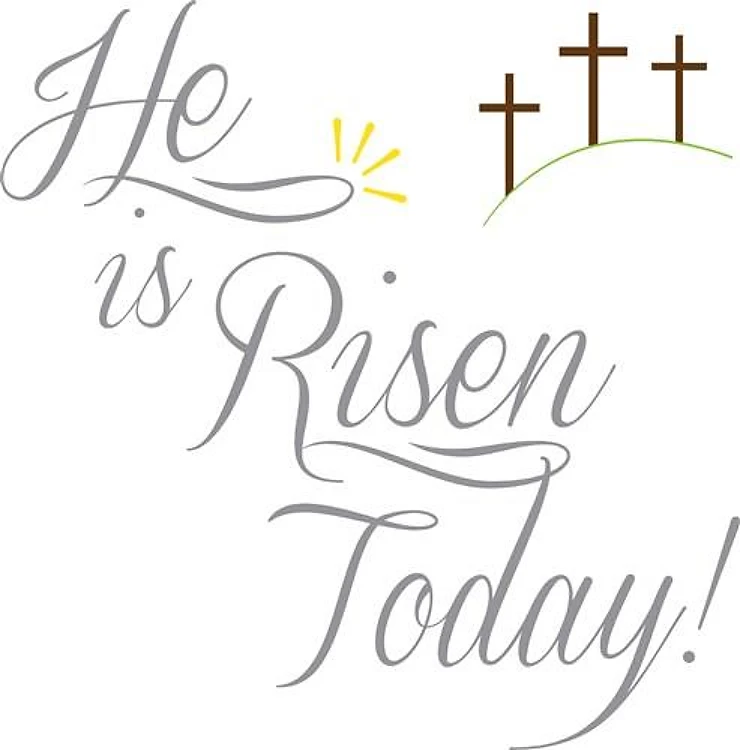 He Ha Risen 3 Crosses