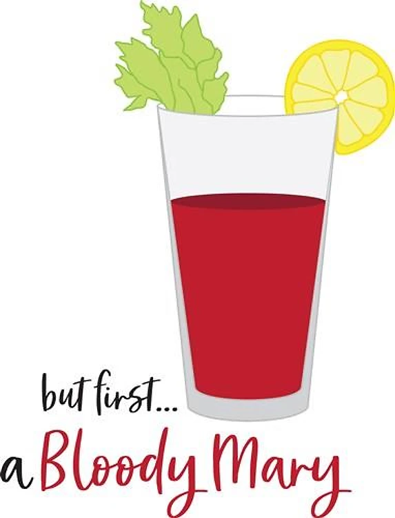But First...A Bloody Mary