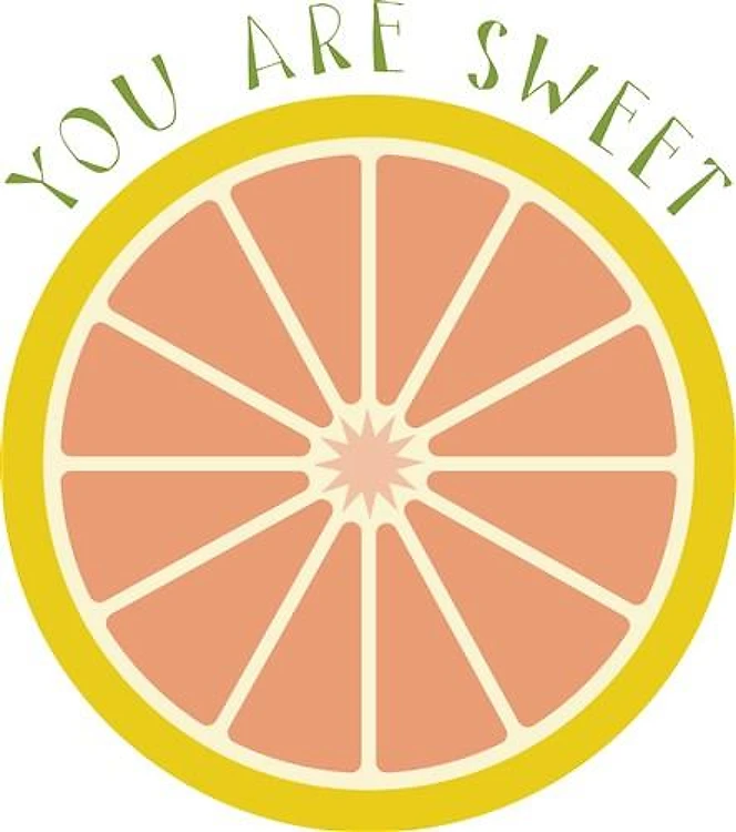 You Are Sweet