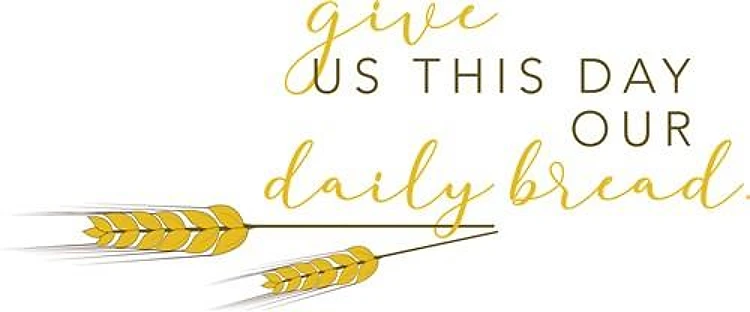 Our Daily Bread