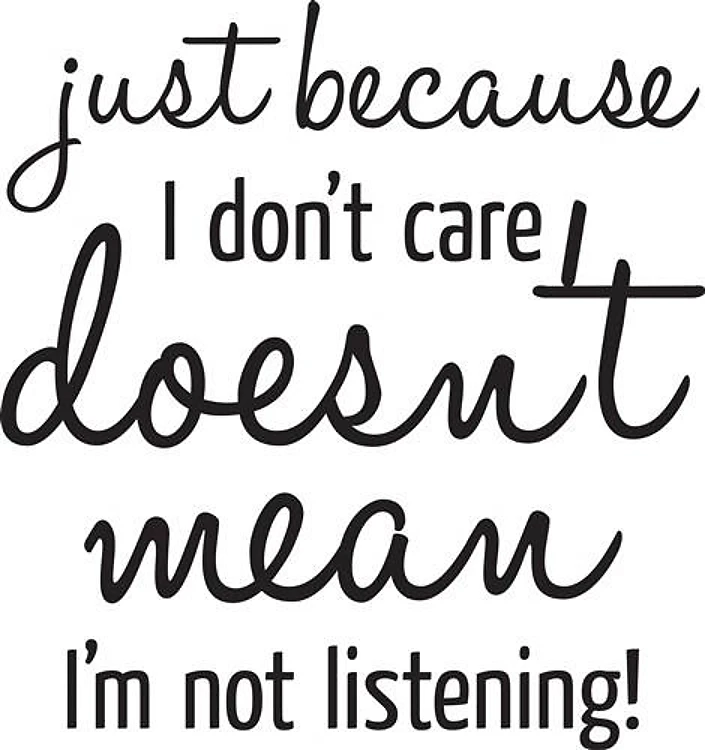 Not Listening