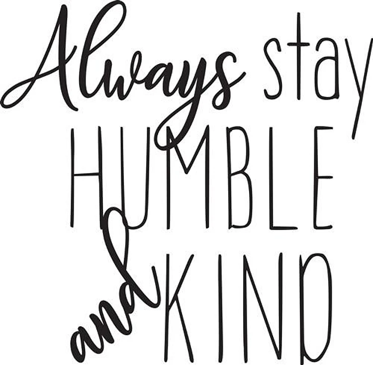 Humble And Kind