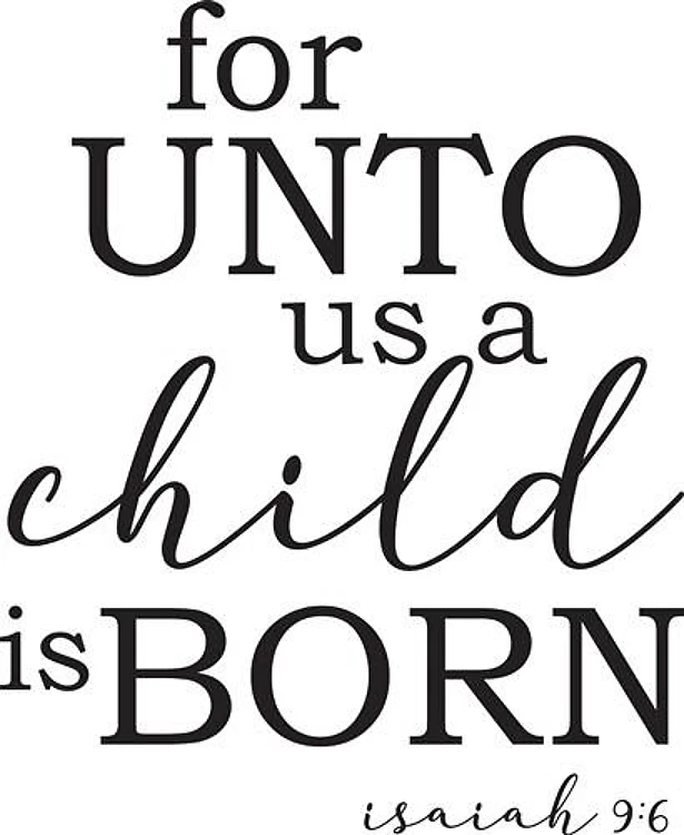 Isaiah 9:6 Verse A Child Is Born