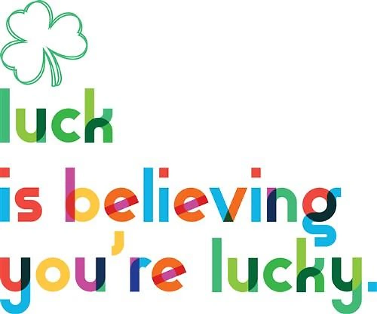Believe In Luck