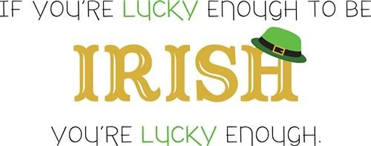 Youre Lucky Enough