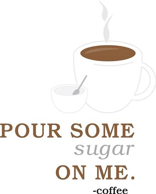 Pour Some Sugar