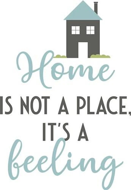 Home Is A Feeling