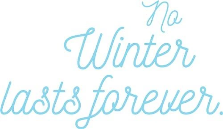 No Winter Lasts Forever