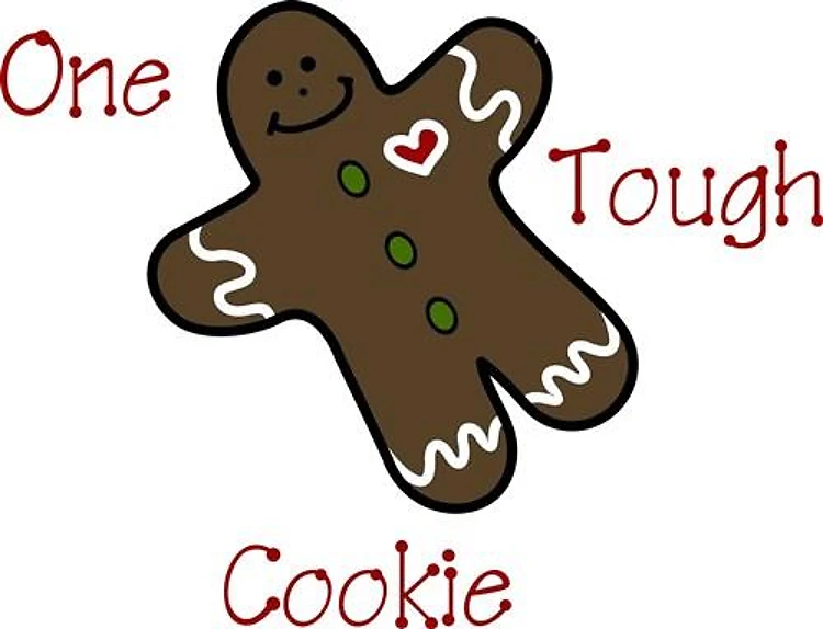 One Tough Cookie