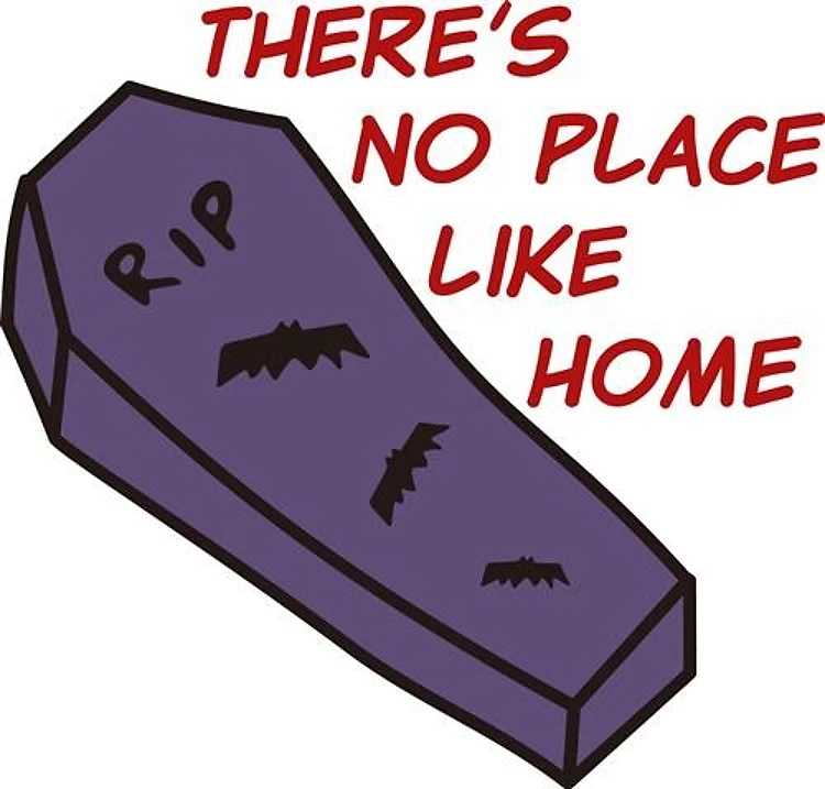 No Place Like Home