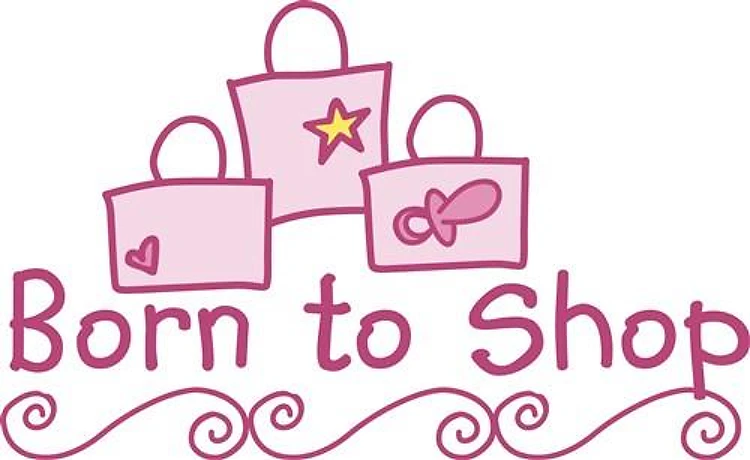 Born To Shop