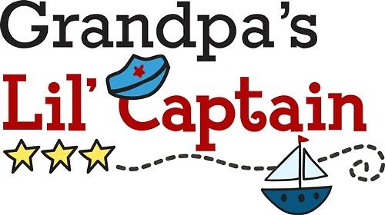 Grandpas Lil Captain