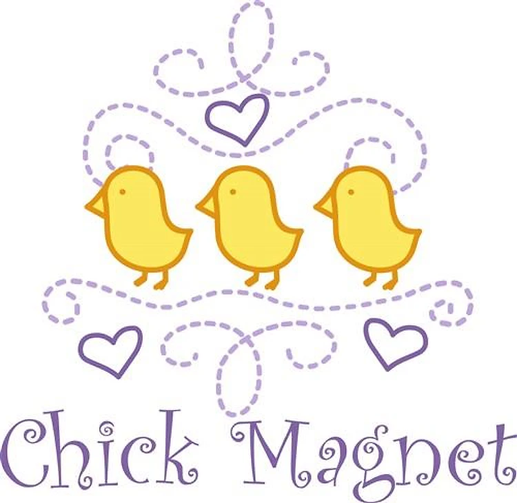 Chick Magnet