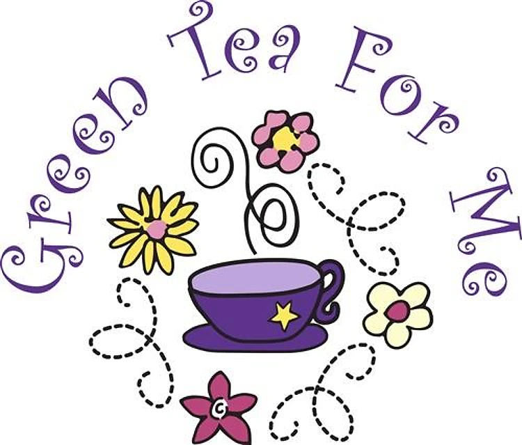 Green Tea For Me