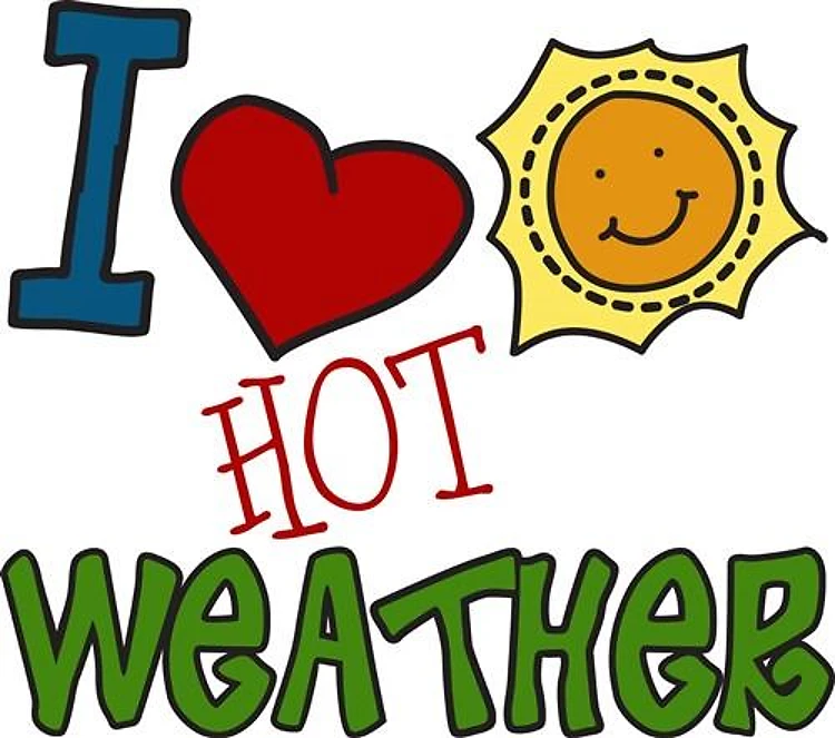 I Love Hot Weather