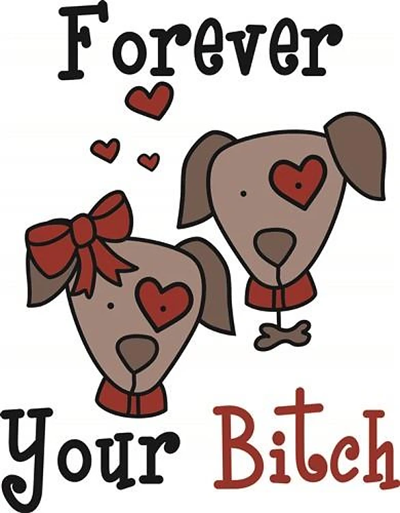 Forever Your Bitch