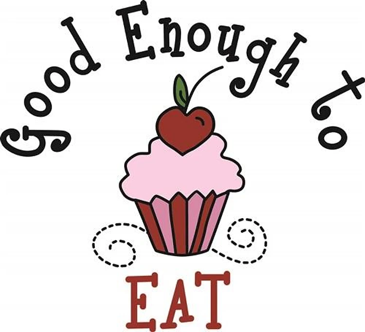 Good Enough To Eat