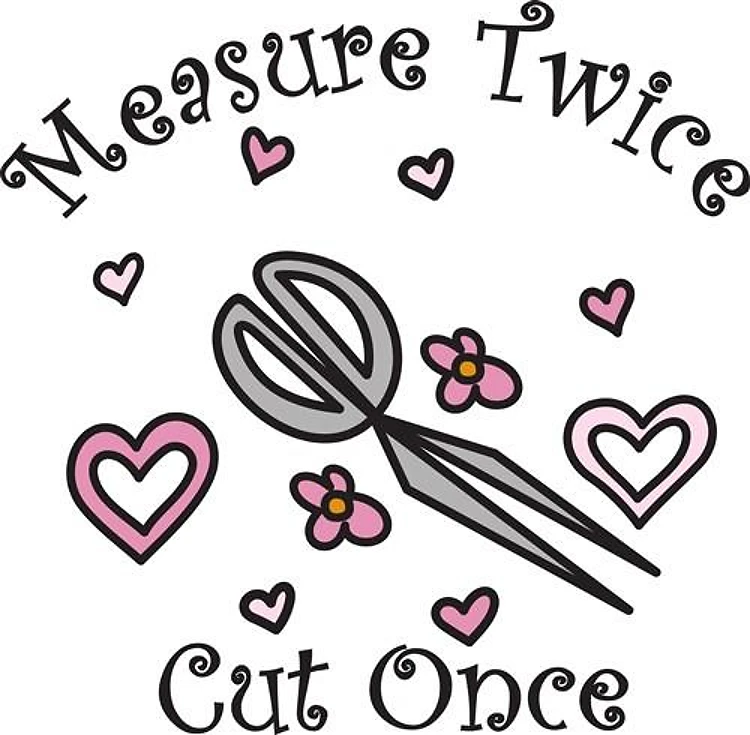 Measure Twice