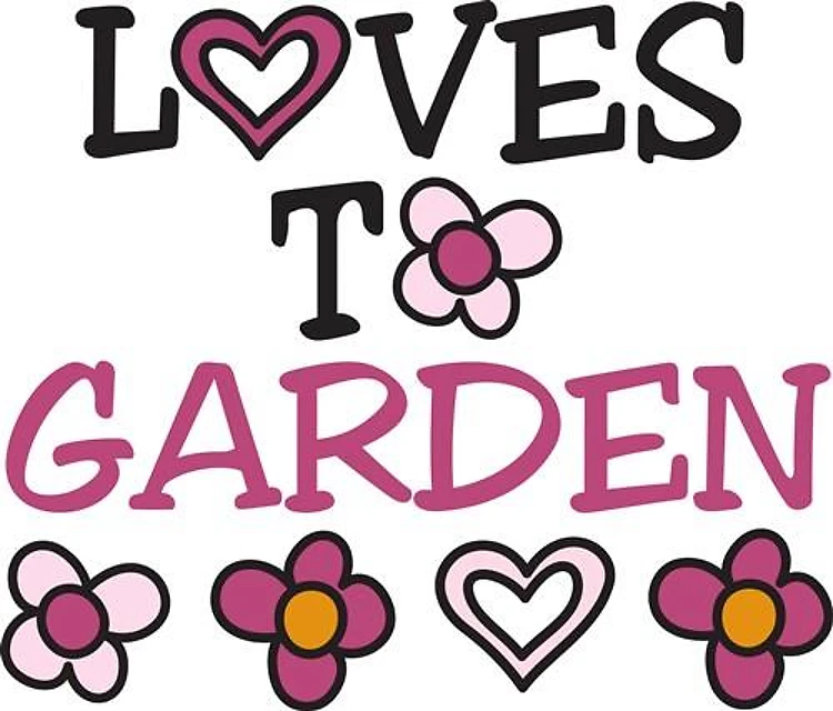 Loves To Garden