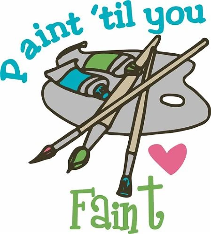 Paint Till You Faint