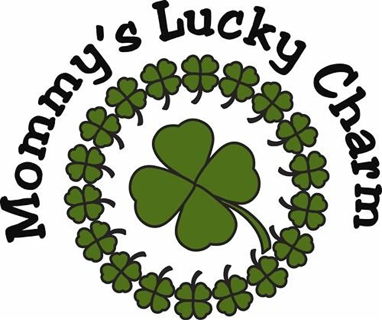 Mommys Lucky Charm