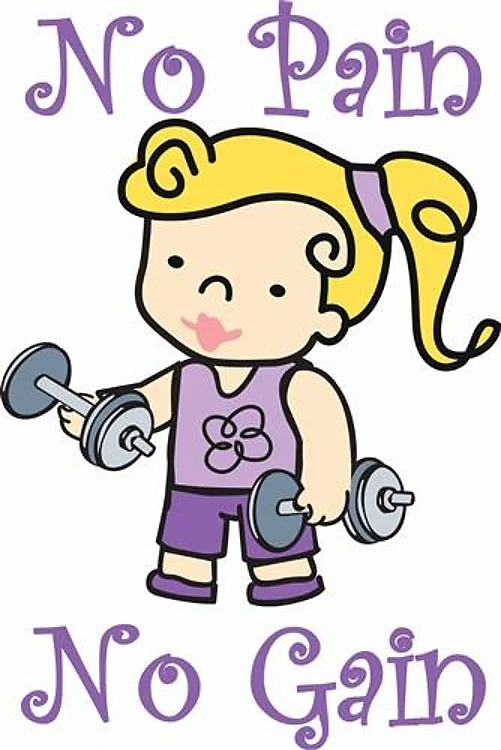 No Pain No Gain