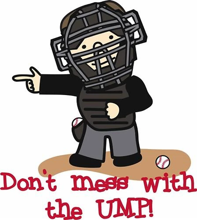 Mess With The Ump