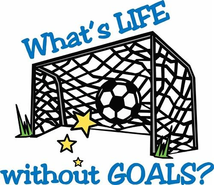 Whats Life Without Goals