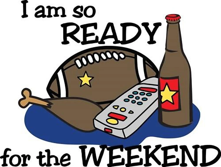 Ready For Weekend