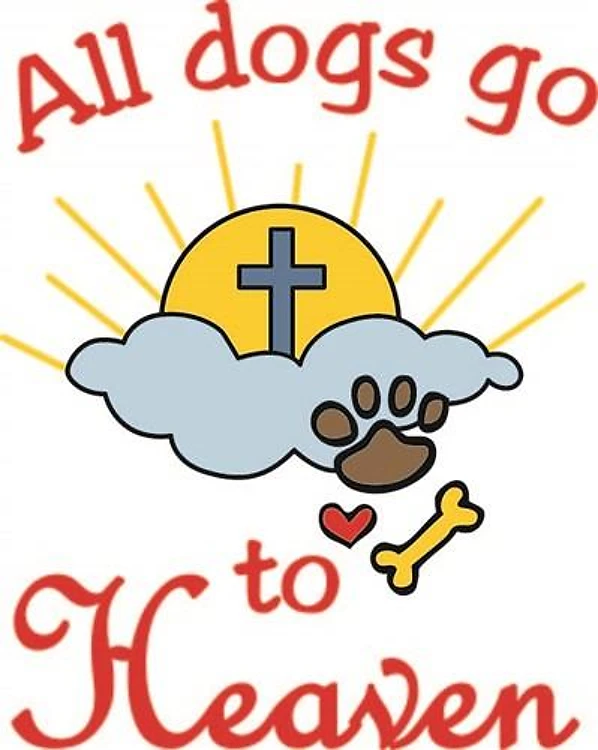 Dogs Go To Heaven