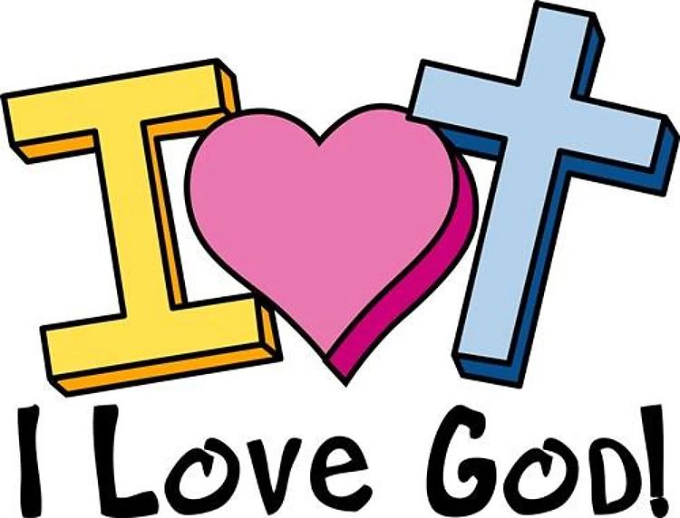 I Love God