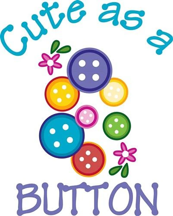 Cute As A Button