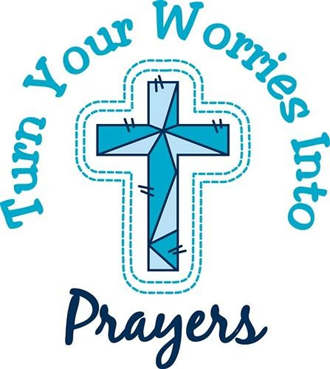 Worries Into Prayers