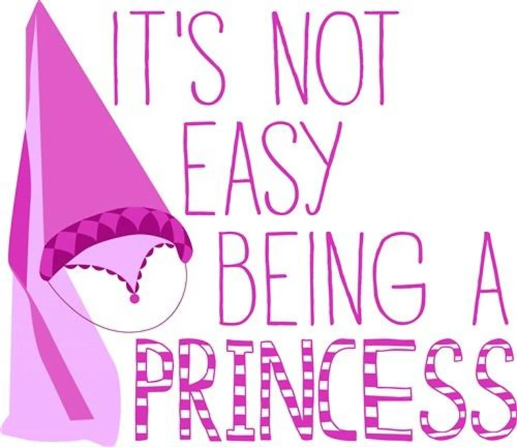 Being A Princess