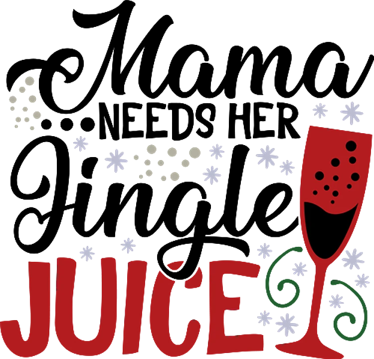 mama needs jingle juice